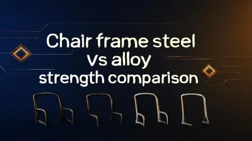 Steel vs Alloy Chair Frames: Which is Stronger?