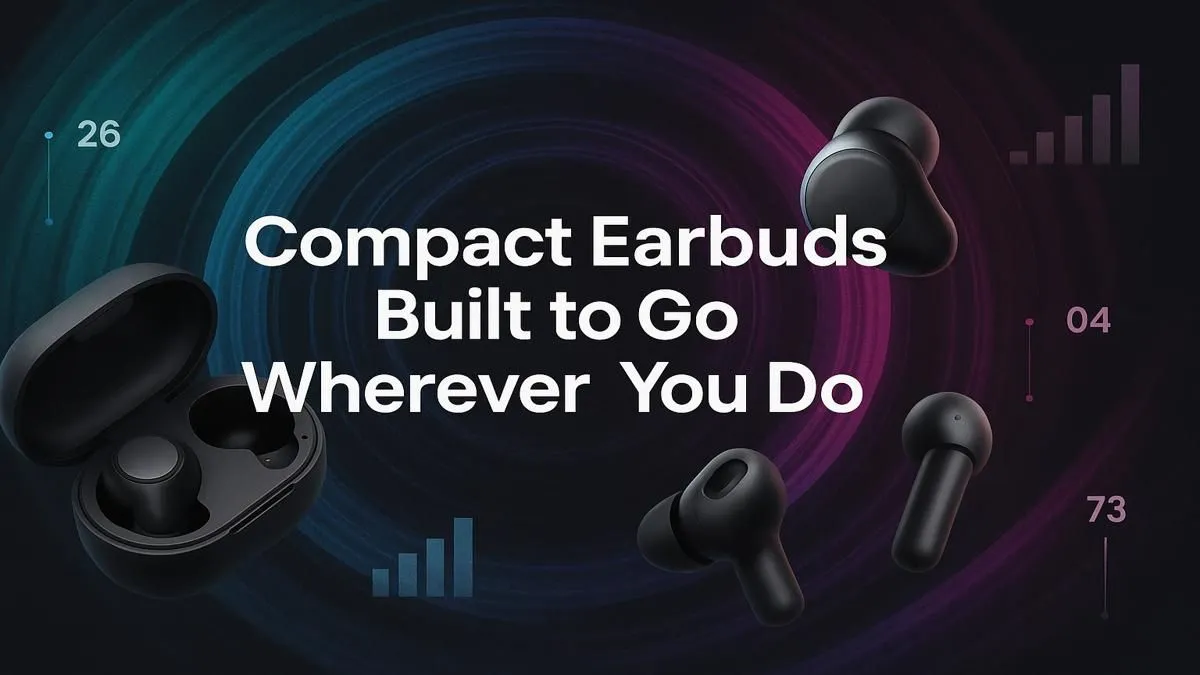 Compact Earbuds for Active Lifestyles | Evetech