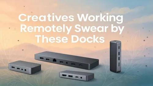 Best Docks for Creative Remote Work