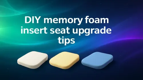DIY Memory Foam Car Seat Upgrade: Easy Steps for Custom Comfort