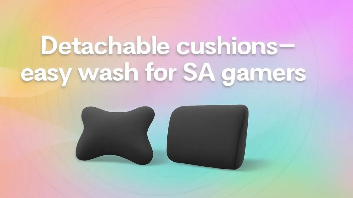 Detachable Cushions for Gamers | SA-Ready Washable Options