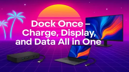 Ultimate Docking Stations for Charging, Display & Data