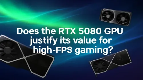 Is the RTX 5080 Worth It for High-FPS Gaming?