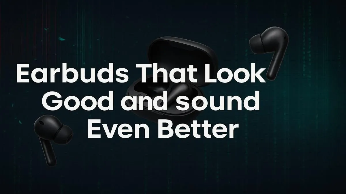 Best Stylish Earbuds For Premium Sound | Evetech