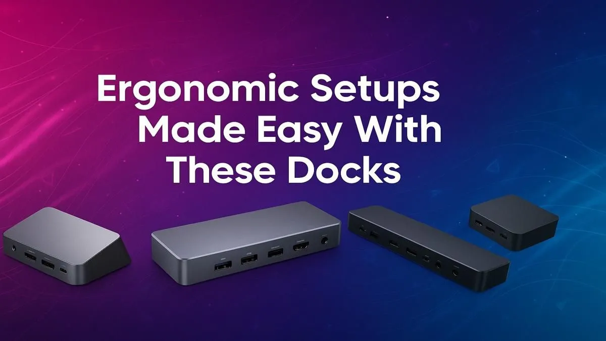 Top Docks for Ergonomic Workstations