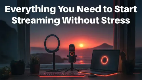 Your Stress-Free Streaming Roadmap