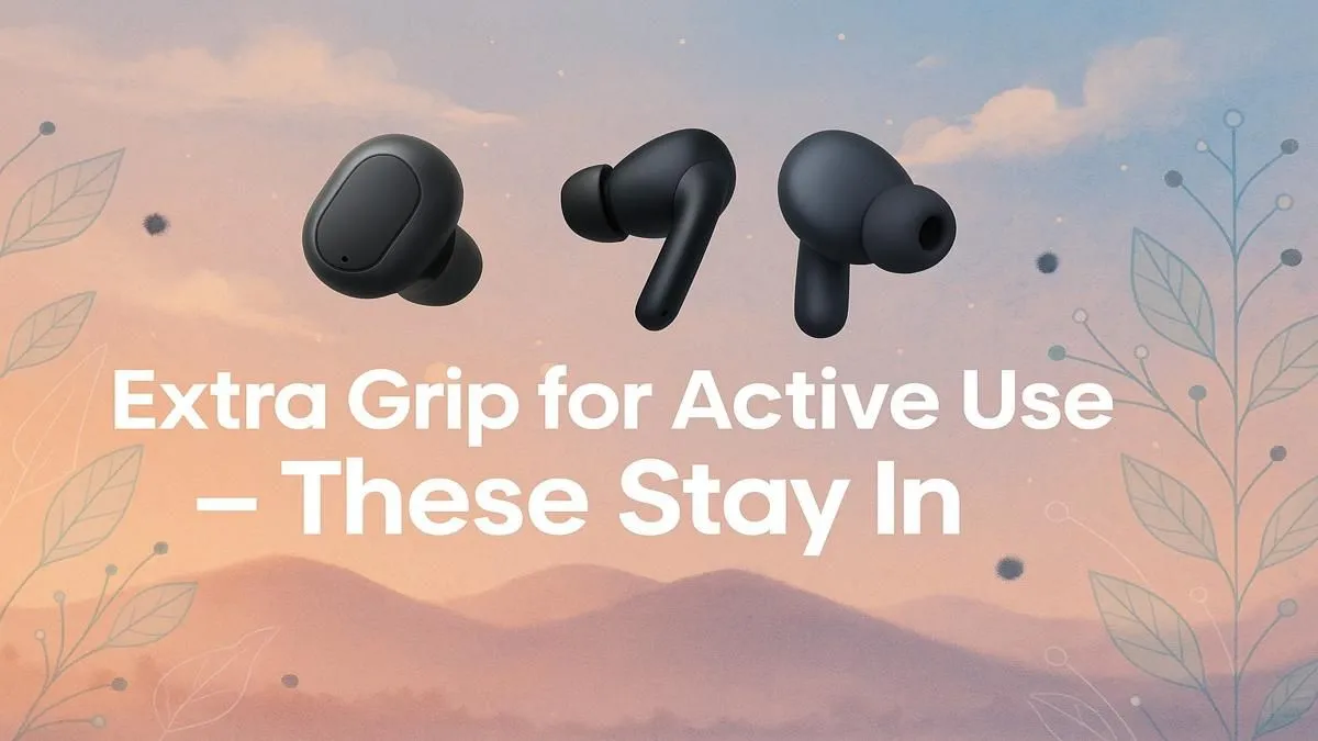 Best Secure-Fit Earbuds