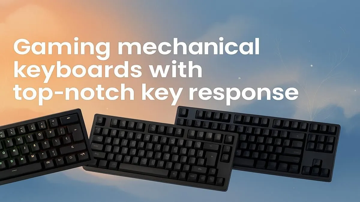 Rapid Keyboards for Gamers