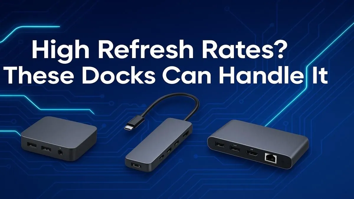 Ultra-Smooth Display Docks