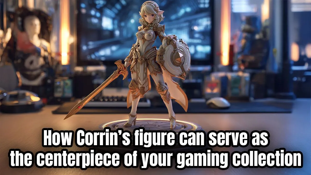 Elevate Your Space with Corrin Figures