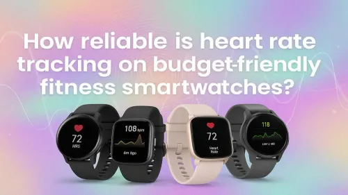 Best Budget Smartwatches for Accurate Heart Rate Tracking