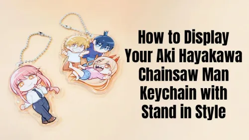 Aki Hayakawa Keychain Display: Show Off Your Merch in Style