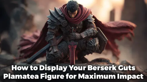 Berserk Guts Plamatea Display Ideas for Maximum Impact