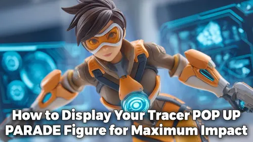 Tracer POP UP PARADE Figure Display Ideas for Max Impact