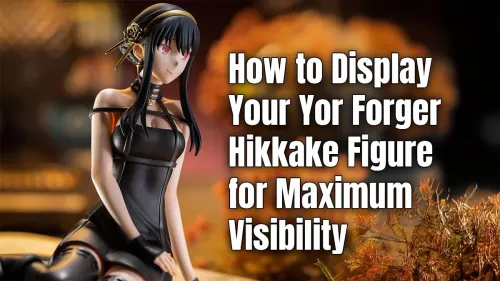 Yor Forger Figure Display Ideas to Elevate Your Setup