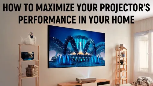 Maximize Projector Performance at Home: Fast Setups