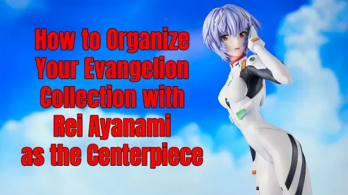Evangelion Collection Display: Center Your Setup on Rei Ayanami