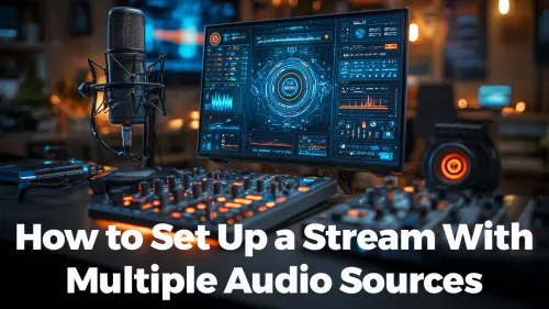 Stream Setup with Multiple Audio Sources