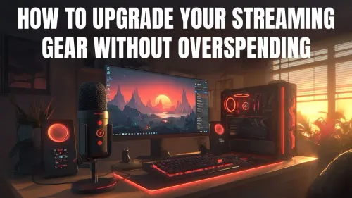 Budget-Friendly Streaming Upgrades: Tips and Tech