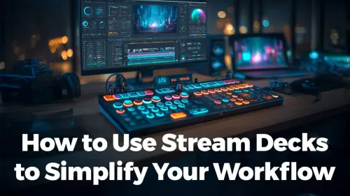 Optimize Workflow with Stream Decks | Evetech