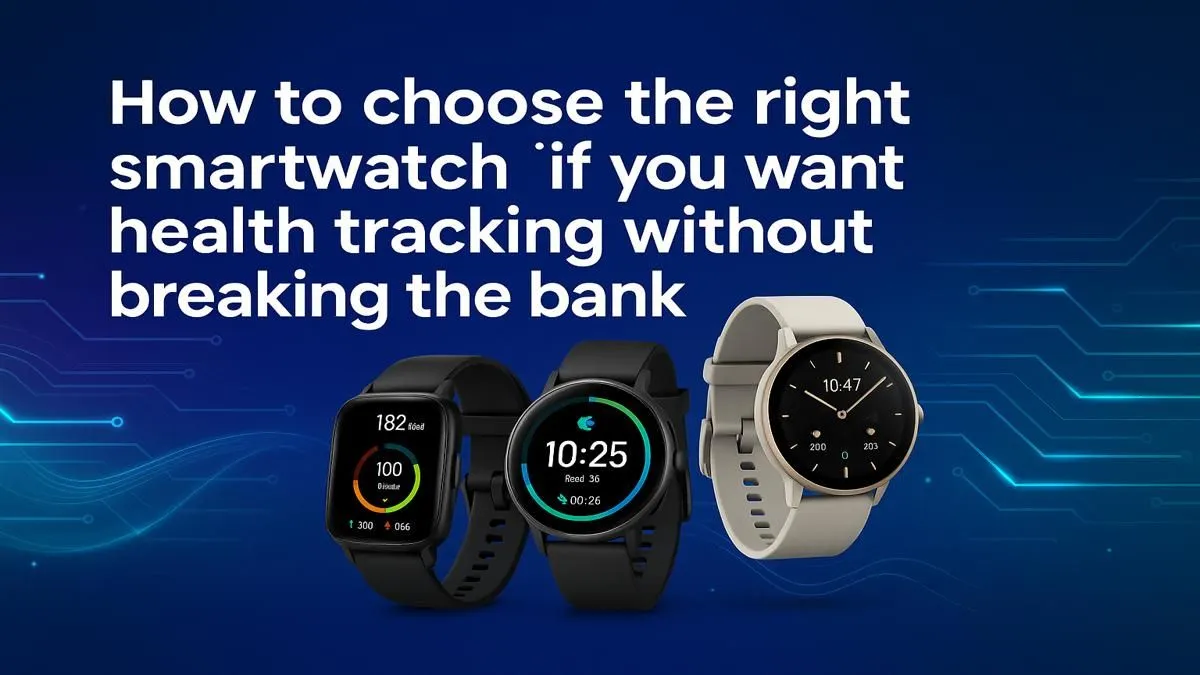 Best Budget Smartwatches for Health Tracking | Evetech