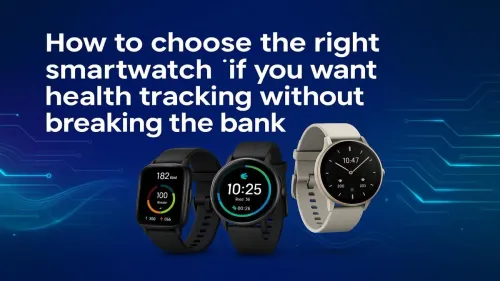 Best Budget Smartwatches for Health Tracking
