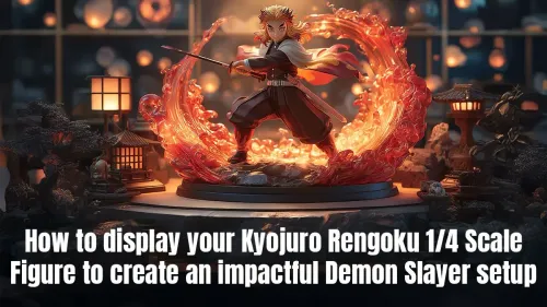 Displaying Kyojuro Rengoku 1/4 Scale Figure | Powerful Tips