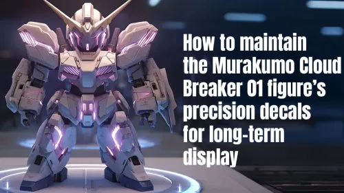 Murakumo Cloud Breaker Decal Care for Long-Term Display