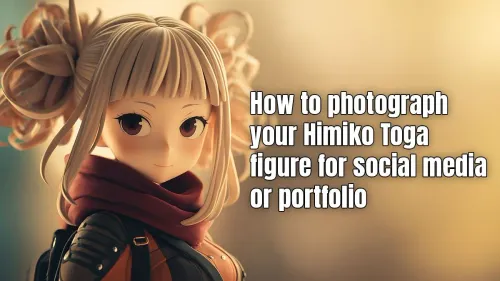 Mastering Himiko Toga Photography for Social Media or Portfolio