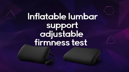 Best Inflatable Lumbar Supports for Adjustable Firmness Tested