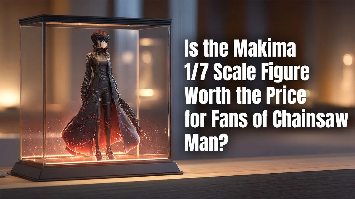 Makima Figure Breakdown