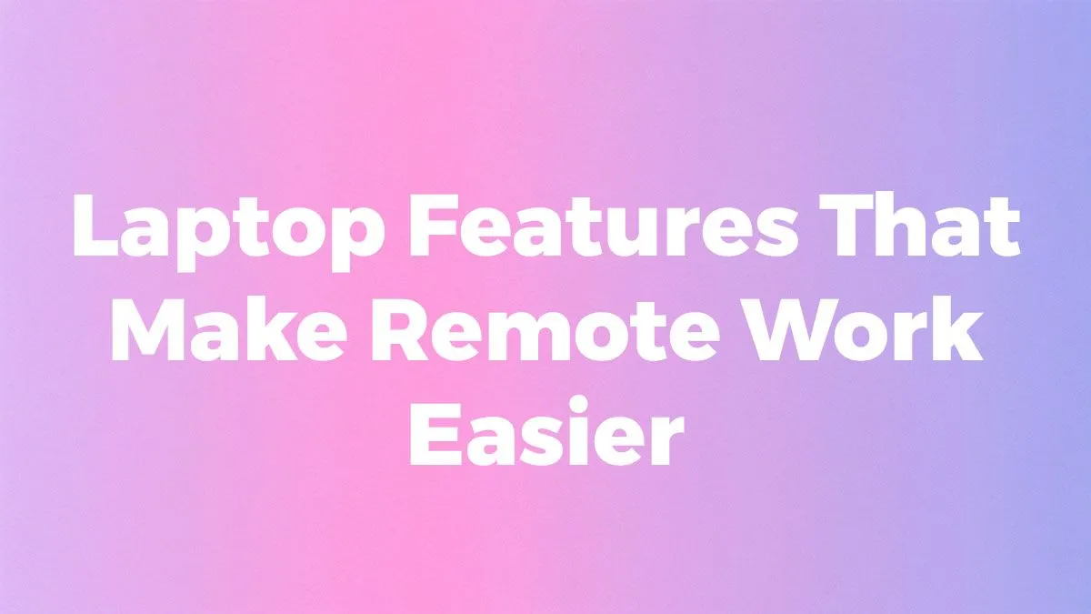 Optimize Remote Work Setup