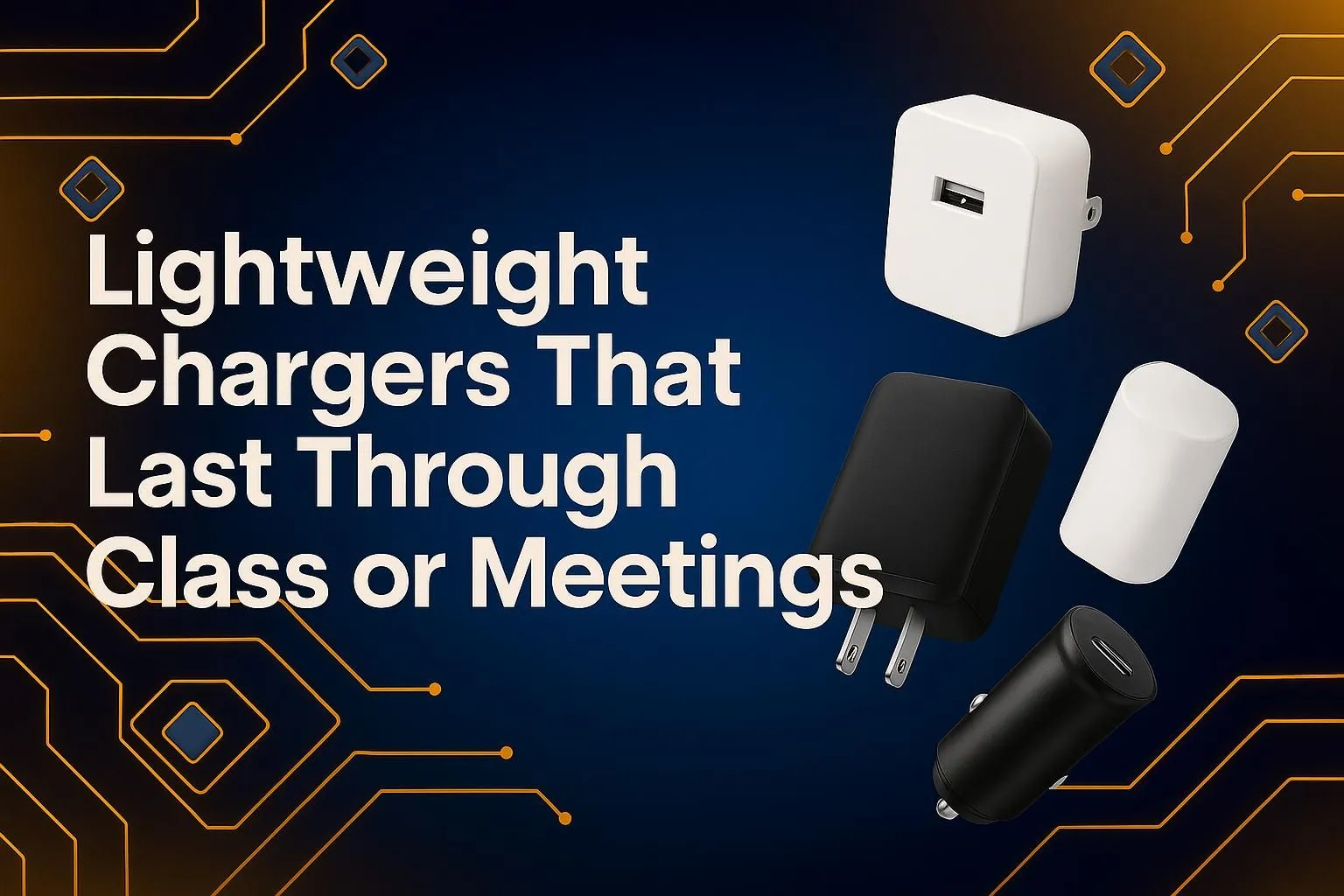 Lightweight Chargers for Class & Meetings