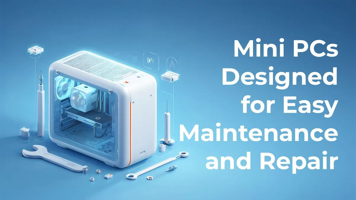 Upgrade-Friendly Mini PCs