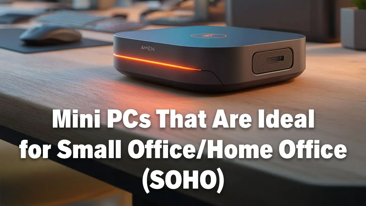 Compact PCs for SOHO Efficiency