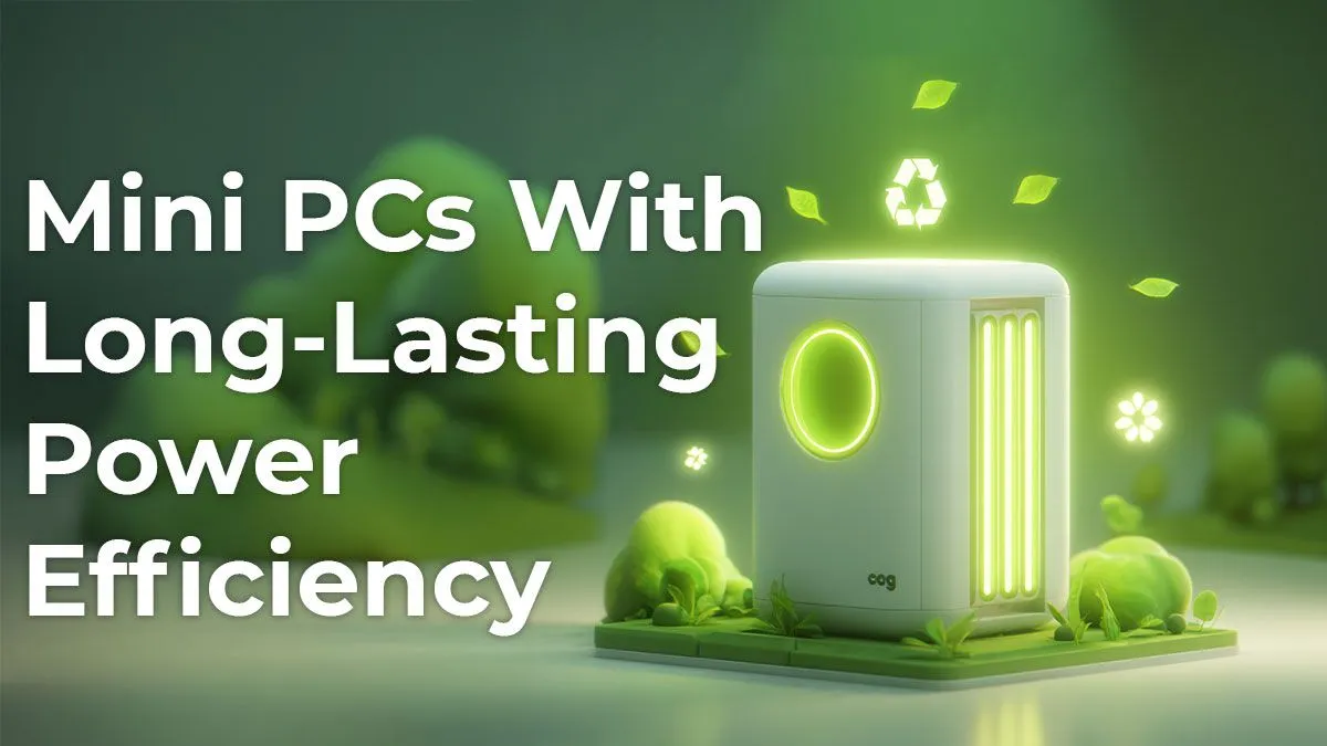 Powerful Mini PCs That Save Energy
