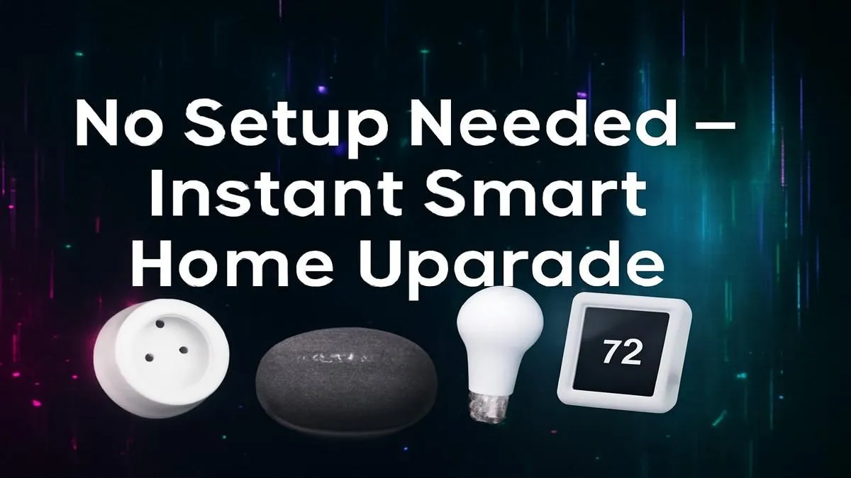 Effortless Smart Living