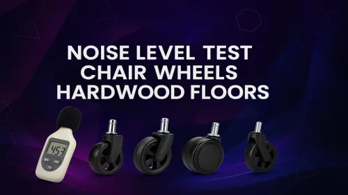 Low Noise Chair Wheels for Hardwood Floors: The Quiet Solution