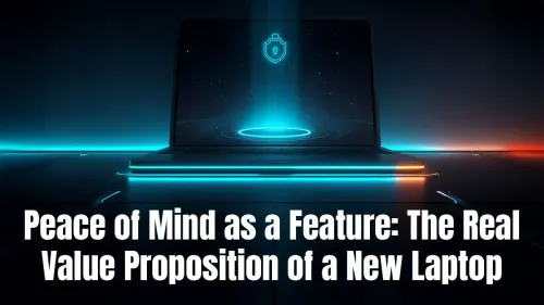 Peace of Mind with Laptops: Hidden Value Unlocked