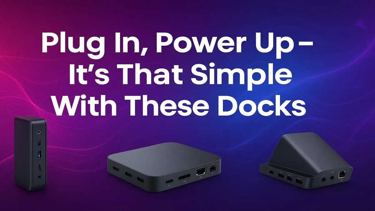 Top Docks for PC & Laptop Power Upgrades