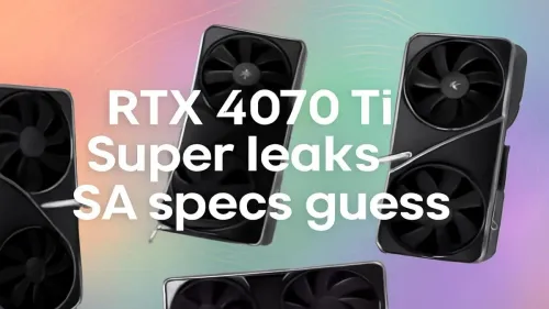 RTX 4070 Ti Super Leaks: SA Specs Guess Revealed