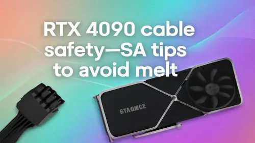 RTX 4090 Cable Safety: SA Tips to Avoid Melting