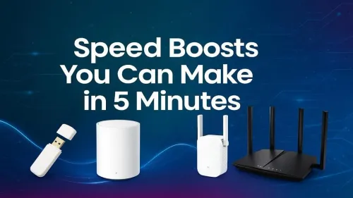 Speed Boosts That Take 5 Minutes