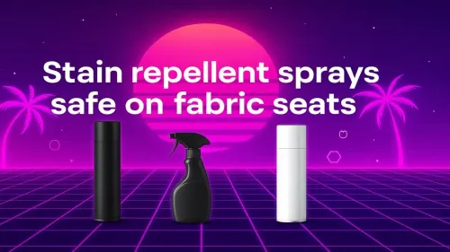 Best Stain Repellent Sprays for Fabric Seats in South Africa