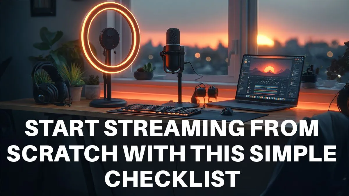 Beginner’s Streaming Blueprint