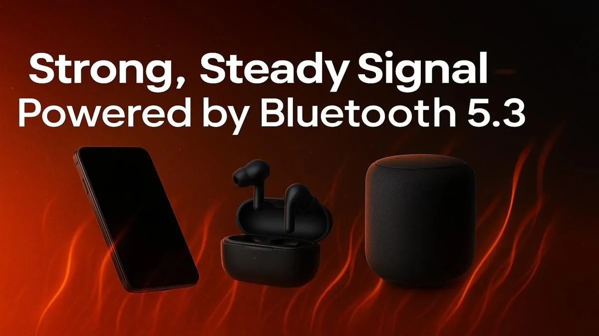 Next-Level Bluetooth Performance