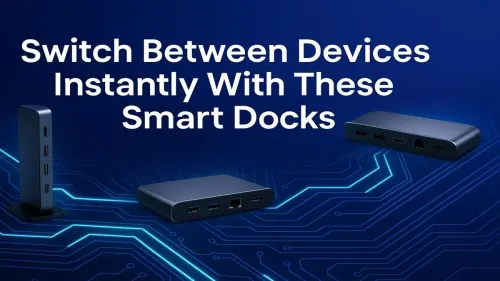 Smart Docks for Instant Device Switching