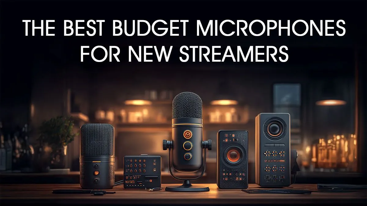 Top 5 Budget Mics for New Streamers | Evetech