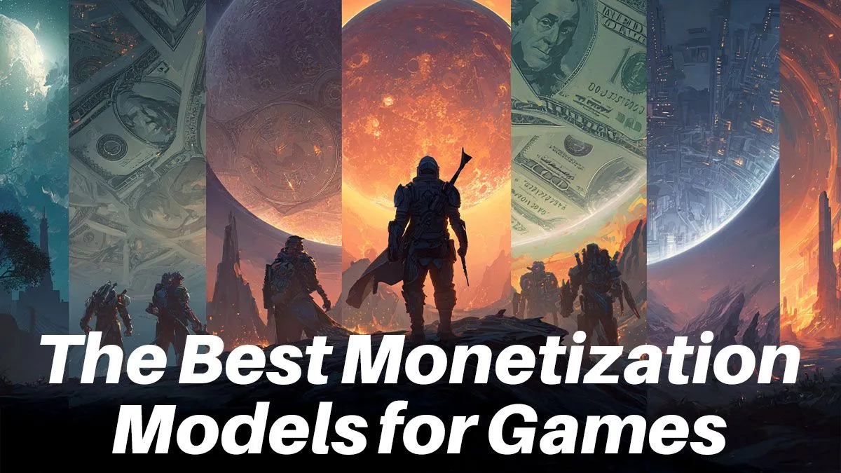 Smart Ways to Monetize Games