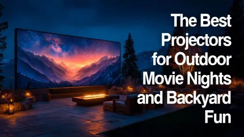 Best Projectors for Outdoor Movie Nights